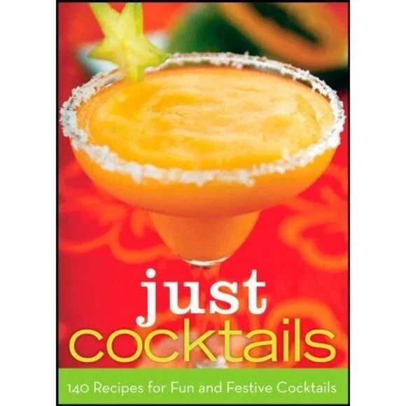 Just Cocktails 140 Recipes for Fun and Festive Cocktails 2011 HB Drink Guide - Picture 9 of 9